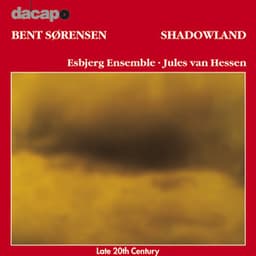 Sorensen: Shadowland - Bent Sørensen