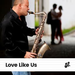 Love Like Us - Relaxing Jazz