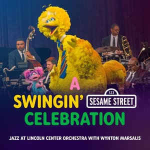 A Swingin' Sesame Street Celebration - Jazz At Lincoln Center Orchestra