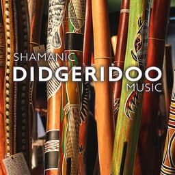 Shamanic Didgeridoo Music: Aboriginal Shamanism Of Australia – Deep Trance And Healing Frequencies - Indigenous Melodies And Rhythms