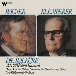 Wagner: Act 1 & Wotan's Farewell from Die Walküre - Richard Wagner