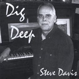 Dig Deep - Steve Davis