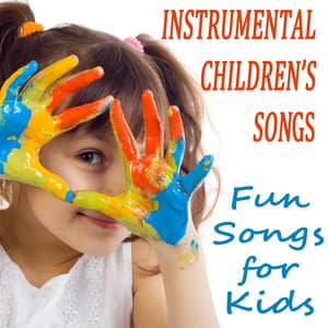 Instrumental Children's Songs: Fun Songs for Kids - The O'Neill Brothers Group