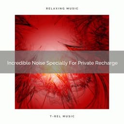 Incredible Noise Specially For Private Recharge - Ocean Sleep Sounds
