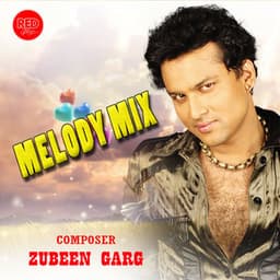 MELODY MIX - Zubeen Garg