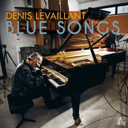 Blue Songs - Denis Levaillant