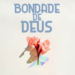 Bondade de Deus - Thinking Music