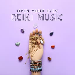 Open Your Eyes: Reiki Music, Illuminated Spirits, Soft Cloud, Solar Awakening - Relaxing Music Master