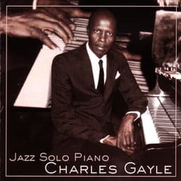Jazz Solo Piano - Charles Gayle