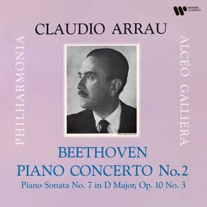 Beethoven: Piano Concerto No. 2, Op. 19 & Piano Sonata No. 7, Op. 10 No. 3 - Ludwig van Beethoven