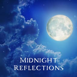 Midnight Reflections: Silent Mind, Body, Mind & Soul - Sound Therapy Revolution