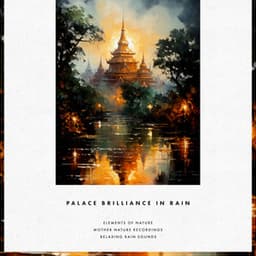 Palace Brilliance in Rain - Elements of Nature