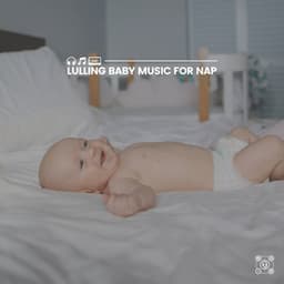 Lulling Baby Music for Nap - Kiddie Bopper Kids