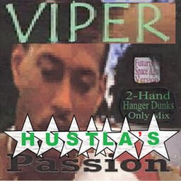 Hustla's PASSION - Viper