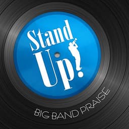 Stand Up! Big Band Praise - Phillip Keveren