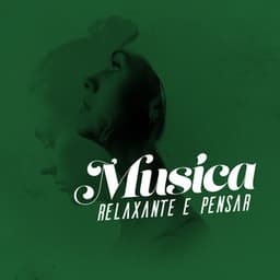 Música Relaxante e Pensar - Relajacion Del Mar