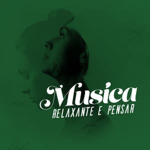 Música Relaxante e Pensar - Relajacion Del Mar