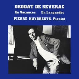 En Vacances, En Languedoc - Déodat de Séverac