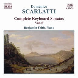 Scarlatti, D.: Keyboard Sonatas , Vol. 5 - Domenico Scarlatti