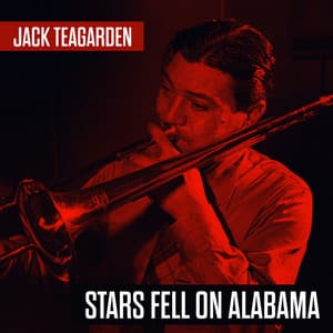 Stars Fell On Alabama - Jack Teagarden