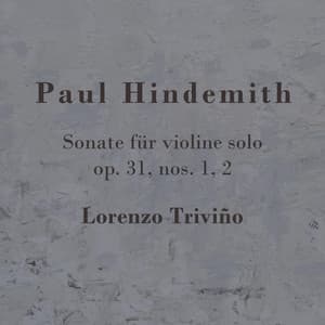 Paul Hindemith: Sonate Für Solo Violin, Op. 31 1/2 - Paul Hindemith