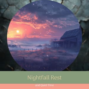 Nightfall Rest and Quiet Time - Night Ambience Lovers