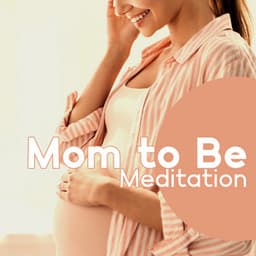 Mom to Be Meditation: Calming Sounds of Harp & Ocean Waves for Peaceful Pregnancy Meditation - Peaceful Pregnancy Musical Kit