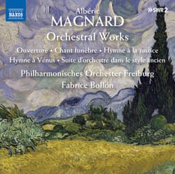 Magnard: Orchestral Works - Albéric Magnard