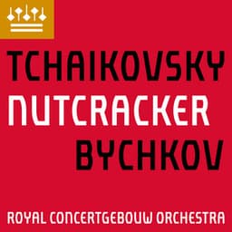 Tchaikovsky: The Nutcracker, Op. 71 - Pyotr Ilyich Tchaikovsky