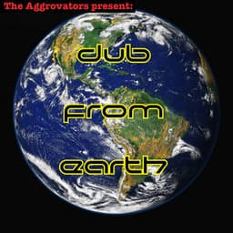 The Aggrovators Present Dub from Earth - The Aggrovators