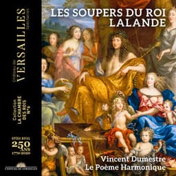 Lalande: Les soupers du Roy - Michel Richard Delalande