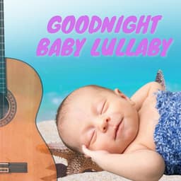Goodnight Baby Lullaby - Baby Ocean