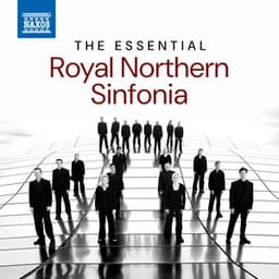 The Essential Royal Northern Sinfonia - Royal Northern Sinfonia