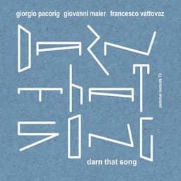 Darn That Song - Francesco Vattovaz