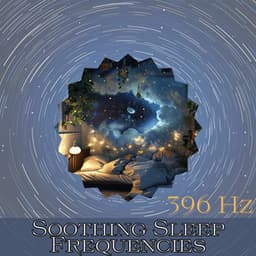 Soothing Sleep Frequencies at 396 Hz - Sleep Music 396