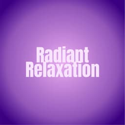 Radiant Relaxation - Healing Music Spirit
