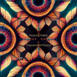 Trascendent Peace - Peace Chakra