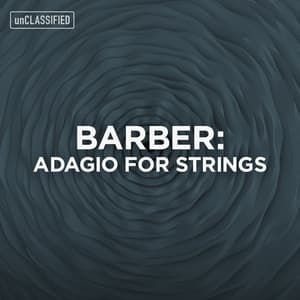 Barber: Adagio for Strings - Samuel Barber