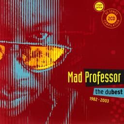 The Dubest 1982 - 2003 - Mad Professor