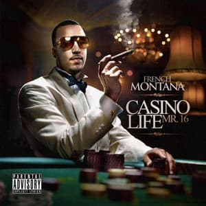 Casino Life: Mr. 16 - French Montana