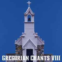 Gregorian Chants VIII - Christian Chants