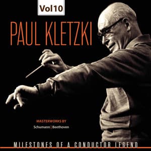 Milestones of a Conductor Legend: Paul Kletzki, Vol. 10 - Paul Kletzki