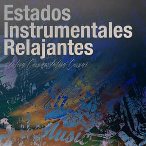 Estados Instrumentales Relajantes - Iulian Cassini