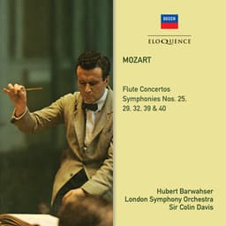 Mozart: Flute Concertos; Symphonies 39, 40, 25, 29, 32 - Wolfgang Amadeus Mozart