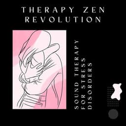 Sound Therapy for Stress Disorders - Therapy Zen Revolution