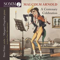 Arnold: A Centenary Celebration - Malcolm Arnold