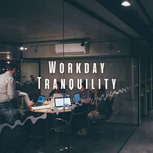 Workday Tranquility: Elevating Work with Meditation Music - Jazz for Work Playlists