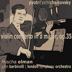Tchaikovsky: Violin Concerto in D Major - Pyotr Ilyich Tchaikovsky