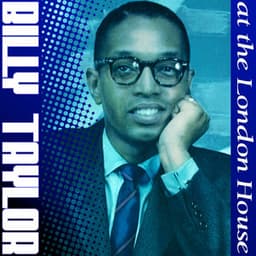 Billy Taylor At The London House - Billy Taylor
