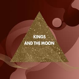 Kings and the Moon - Astramento